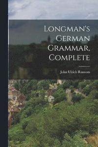 bokomslag Longman's German Grammar, Complete