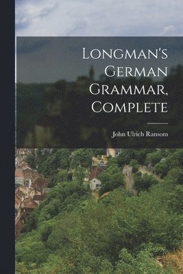 bokomslag Longman's German Grammar, Complete