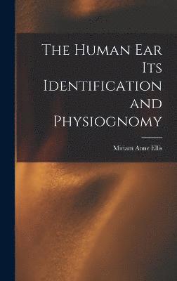 The Human ear its Identification and Physiognomy 1