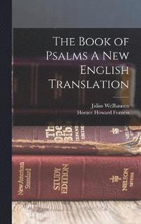 bokomslag The Book of Psalms A New English Translation