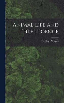Animal Life and Intelligence 1