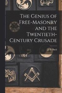 bokomslag Genius of Free-Masonry and the Twentieth-Century Crusade