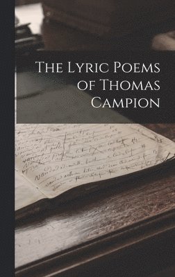 The Lyric Poems of Thomas Campion 1