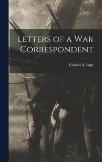 bokomslag Letters of a War Correspondent