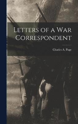 Letters of a War Correspondent 1