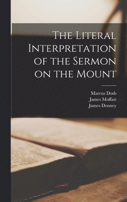 The Literal Interpretation of the Sermon on the Mount 1