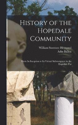 History of the Hopedale Community 1