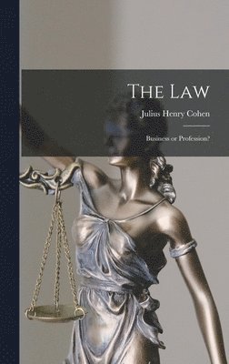 Law; Business or Profession? 1