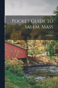 bokomslag Pocket Guide to Salem, Mass