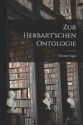 Zur Herbart'schen Ontologie