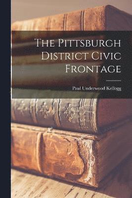 bokomslag Pittsburgh District Civic Frontage