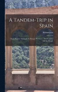 bokomslag A Tandem-trip in Spain
