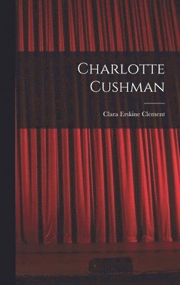 Charlotte Cushman 1