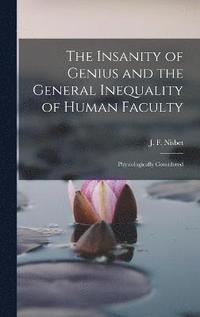 bokomslag The Insanity of Genius and the General Inequality of Human Faculty