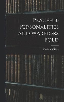 bokomslag Peaceful Personalities and Warriors Bold