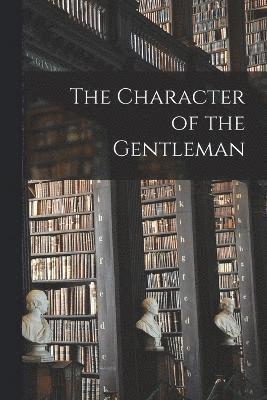 The Character of the Gentleman 1