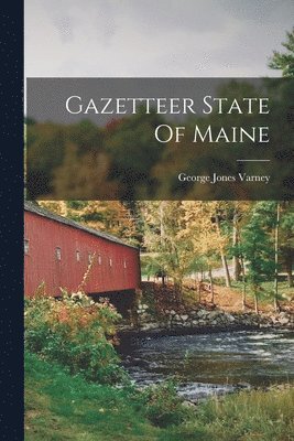 bokomslag Gazetteer State Of Maine