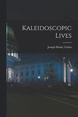 bokomslag Kaleidoscopic Lives