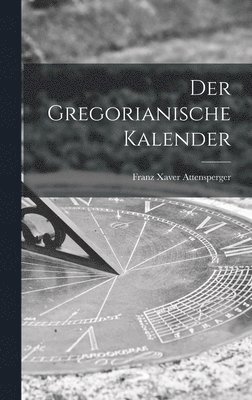 bokomslag Der Gregorianische Kalender