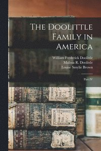 bokomslag The Doolittle Family in America; Part IV