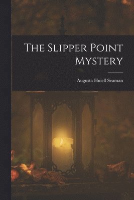 The Slipper Point Mystery 1