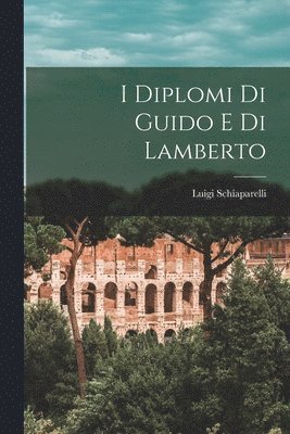 bokomslag I Diplomi Di Guido E Di Lamberto