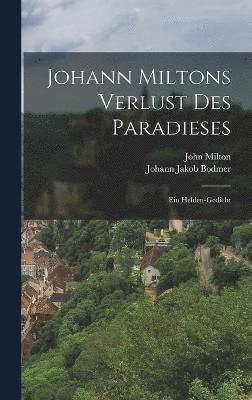 Johann Miltons Verlust Des Paradieses 1