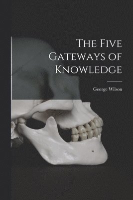 The Five Gateways of Knowledge 1