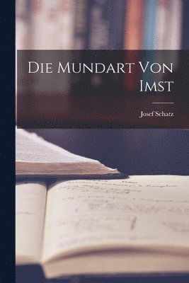 bokomslag Die Mundart Von Imst