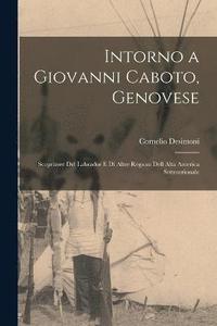 bokomslag Intorno a Giovanni Caboto, Genovese