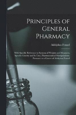 Principles of General Pharmacy 1