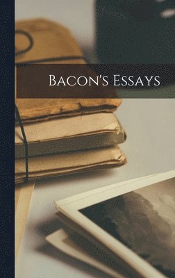 bokomslag Bacon's Essays