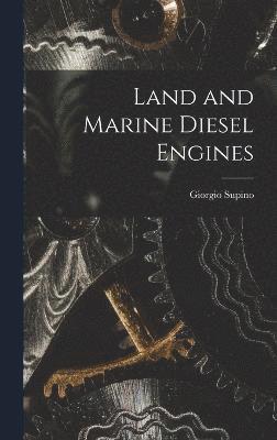 Land and Marine Diesel Engines 1