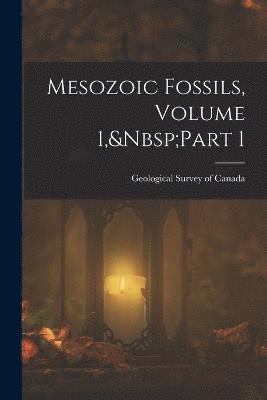 Mesozoic Fossils, Volume 1, Part 1 1