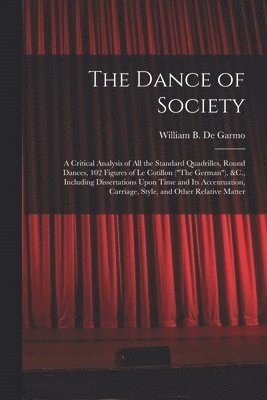 William B De Garmo, William B. De Garmo, William B. de Garmo - Dance of Society, Häftad