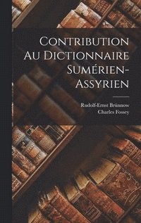 bokomslag Contribution Au Dictionnaire Sumrien-Assyrien