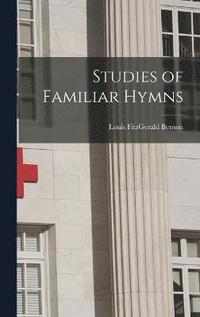 bokomslag Studies of Familiar Hymns