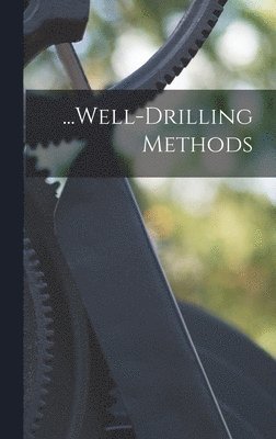 bokomslag ...Well-Drilling Methods