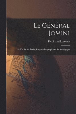 bokomslag Le Gnral Jomini