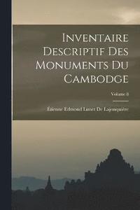 bokomslag Inventaire Descriptif Des Monuments Du Cambodge; Volume 8