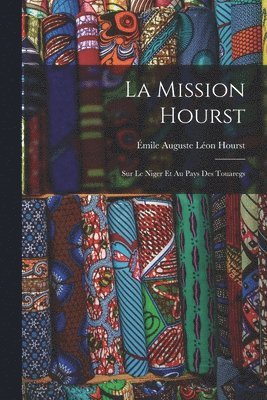 Émile Auguste Léon Hourst - Mission Hourst, Häftad