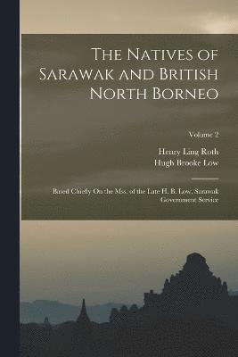 bokomslag Natives of Sarawak and British North Borneo