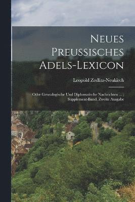 Neues Preussisches Adels-Lexicon 1