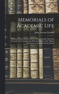 bokomslag Memorials of Academic Life