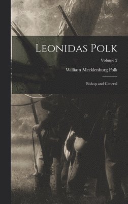 bokomslag Leonidas Polk