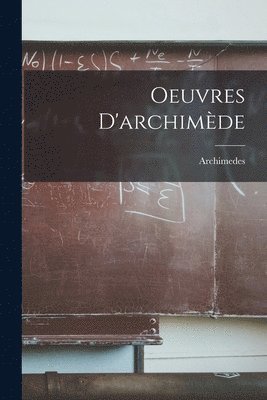 Oeuvres D'archimde 1