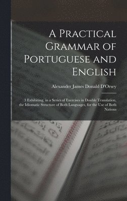 Practical Grammar of Portuguese and English