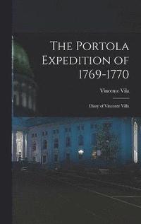 bokomslag The Portola Expedition of 1769-1770