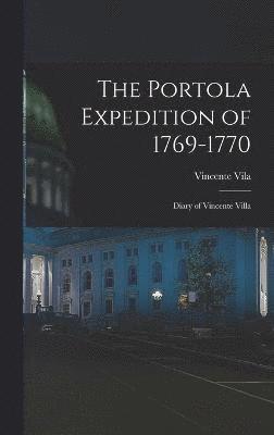 The Portola Expedition of 1769-1770 1