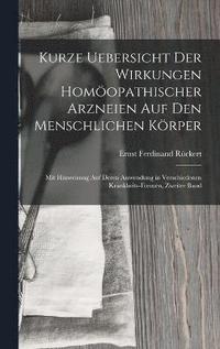 bokomslag Kurze Uebersicht Der Wirkungen Homopathischer Arzneien Auf Den Menschlichen Krper